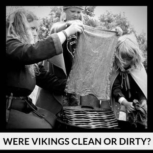 Hygiene: Were Vikings Clean or Dirty?
