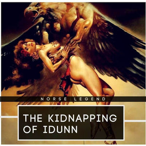 Norse Tale: Idunn's Capture