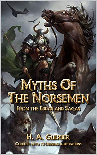 Myths of the Norsemen: From the Eddas and Sagas