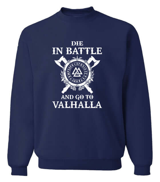 Go to Valhalla (Viking Sweatshirt)